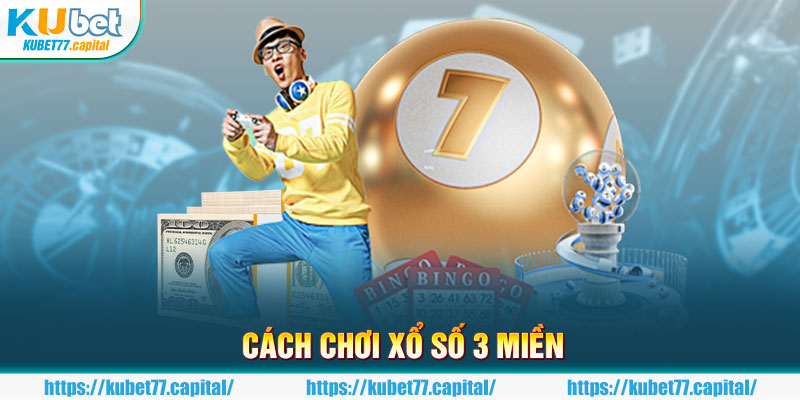 Dự đoán KQXS 3 miền nhanh chóng cùng lô rơi Kubet77