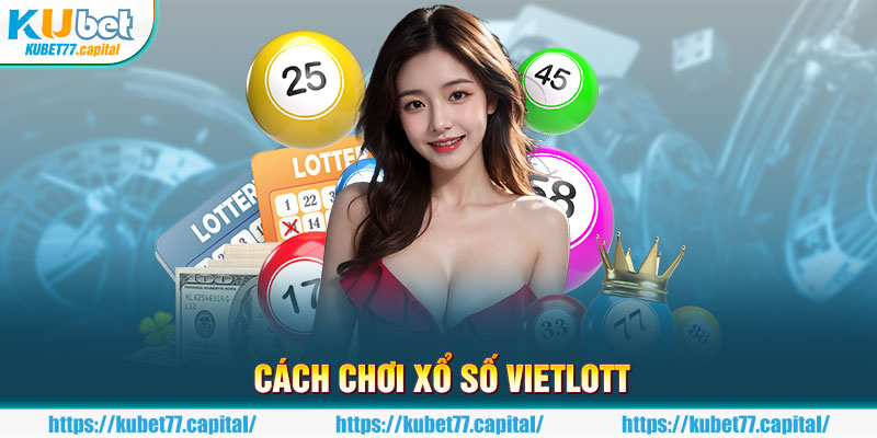 Thế mạnh vượt trội của xố sổ Vietlott