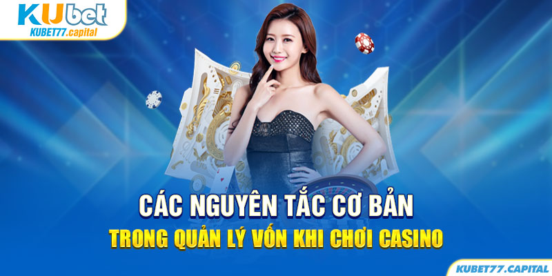 Cách để quản lý vốn khi chơi casino hiệu quả