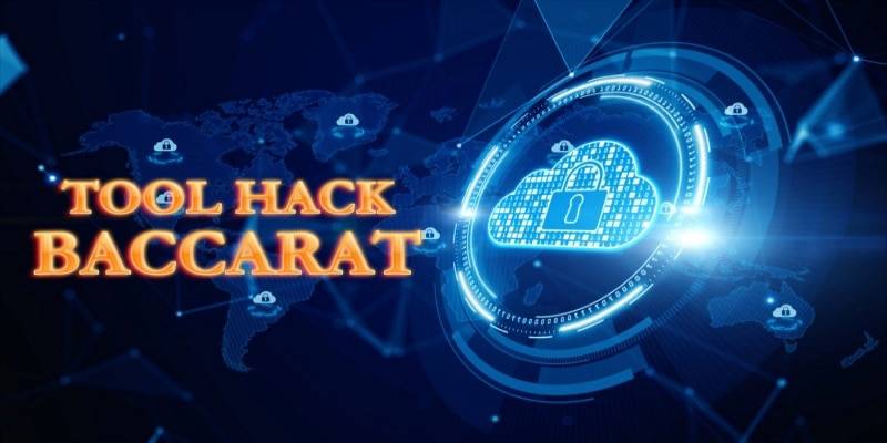 Tool hack Baccarat tích hợp những tính năng thông minh, hiện đại 